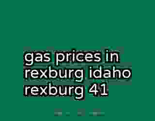 gas prices in rexburg idaho rexburg 41