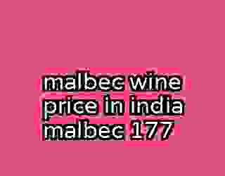 malbec wine price in india malbec 177