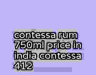 contessa rum 750ml price in india contessa 412