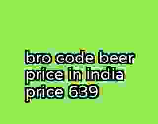 bro code beer price in india price 639
