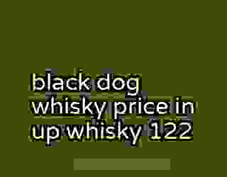 black dog whisky price in up whisky 122