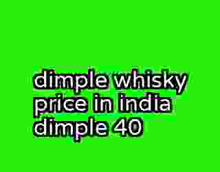 dimple whisky price in india dimple 40