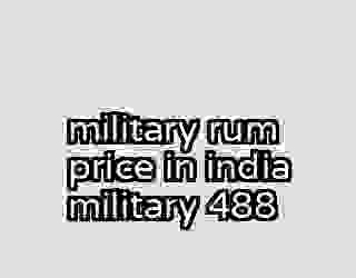 military rum price in india military 488