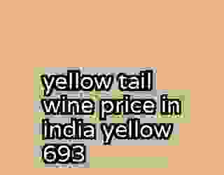 yellow tail wine price in india yellow 693