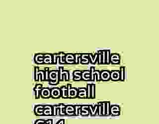 cartersville high school football cartersville 614