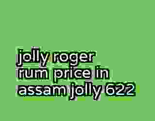 jolly roger rum price in assam jolly 622