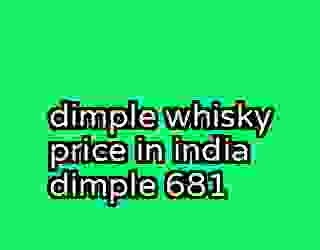 dimple whisky price in india dimple 681