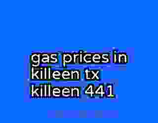 gas prices in killeen tx killeen 441