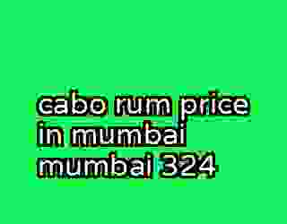 cabo rum price in mumbai mumbai 324