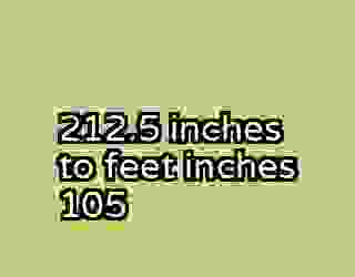 212.5 inches to feet inches 105