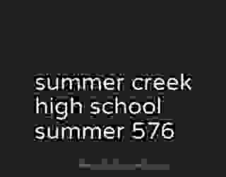 summer creek high school summer 576