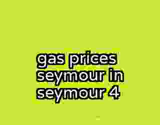 gas prices seymour in seymour 4