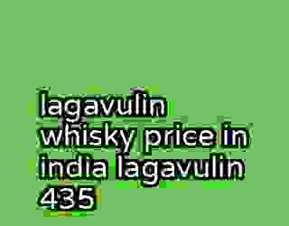 lagavulin whisky price in india lagavulin 435