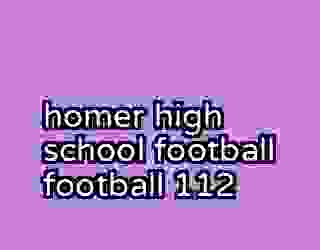 homer high school football football 112