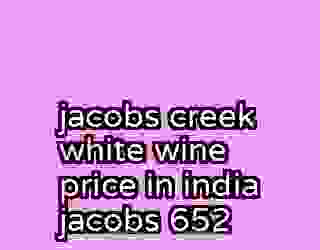 jacobs creek white wine price in india jacobs 652