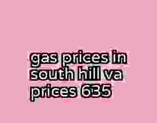 gas prices in south hill va prices 635