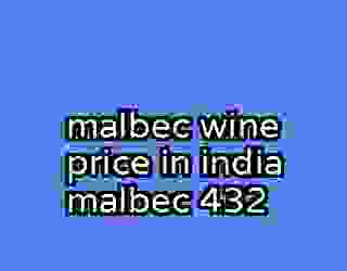malbec wine price in india malbec 432