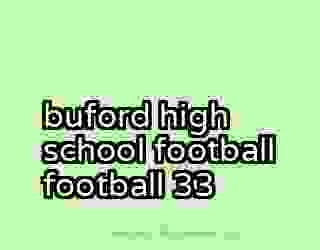 buford high school football football 33