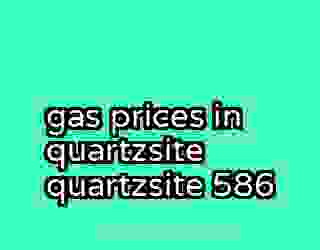 gas prices in quartzsite quartzsite 586