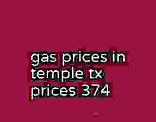 gas prices in temple tx prices 374