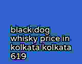 black dog whisky price in kolkata kolkata 619
