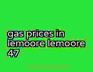 gas prices in lemoore lemoore 47