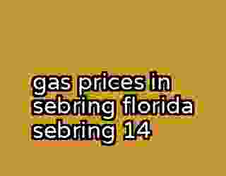gas prices in sebring florida sebring 14