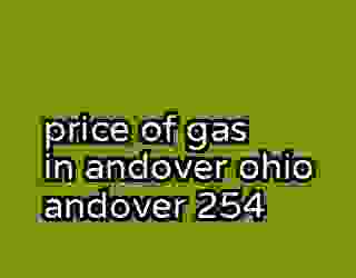 price of gas in andover ohio andover 254