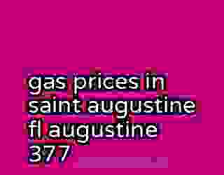 gas prices in saint augustine fl augustine 377