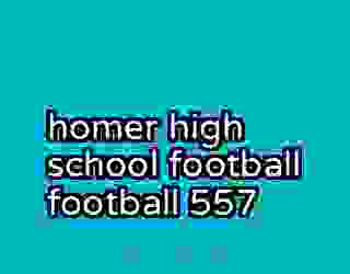 homer high school football football 557