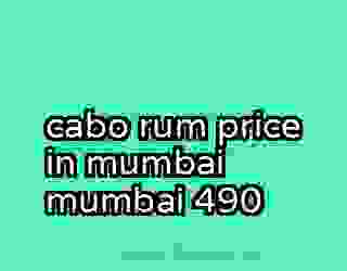 cabo rum price in mumbai mumbai 490