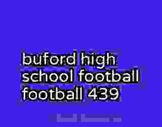 buford high school football football 439