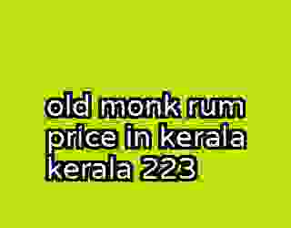 old monk rum price in kerala kerala 223