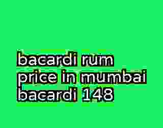 bacardi rum price in mumbai bacardi 148