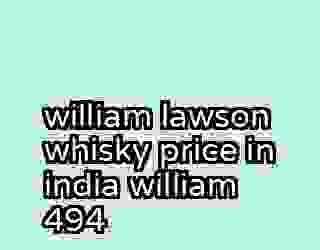 william lawson whisky price in india william 494