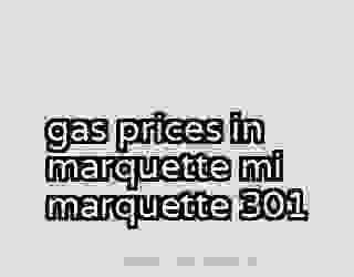 gas prices in marquette mi marquette 301