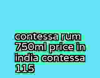 contessa rum 750ml price in india contessa 115