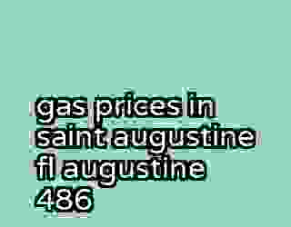 gas prices in saint augustine fl augustine 486