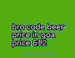 bro code beer price in goa price 612