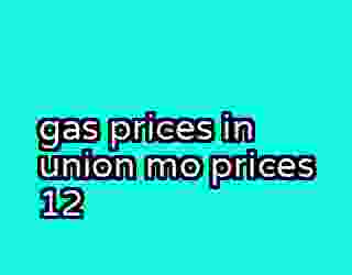 gas prices in union mo prices 12