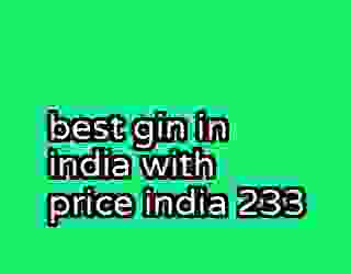 best gin in india with price india 233
