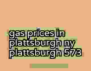 gas prices in plattsburgh ny plattsburgh 573