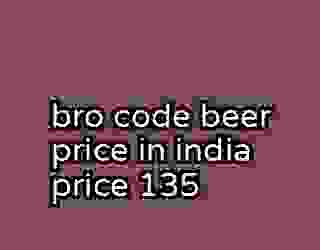 bro code beer price in india price 135