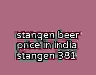 stangen beer price in india stangen 381