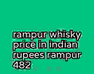 rampur whisky price in indian rupees rampur 482