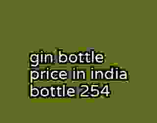 gin bottle price in india bottle 254