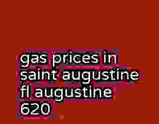 gas prices in saint augustine fl augustine 620
